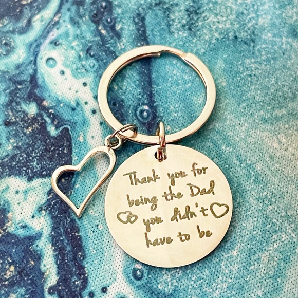 DAD GIFT ~ Thank you for being the dad you didn’t have to be Keychain - Picture 2 of 2